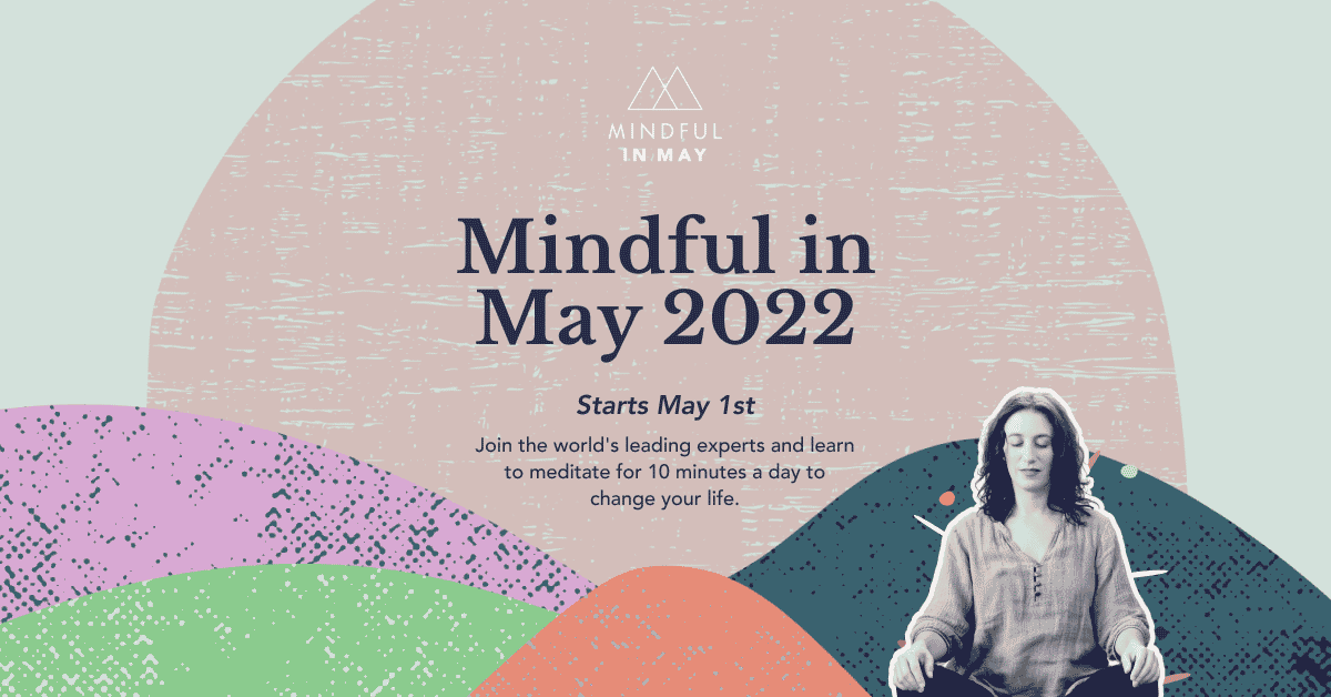Mindful in May (Now Open) Mindful In May