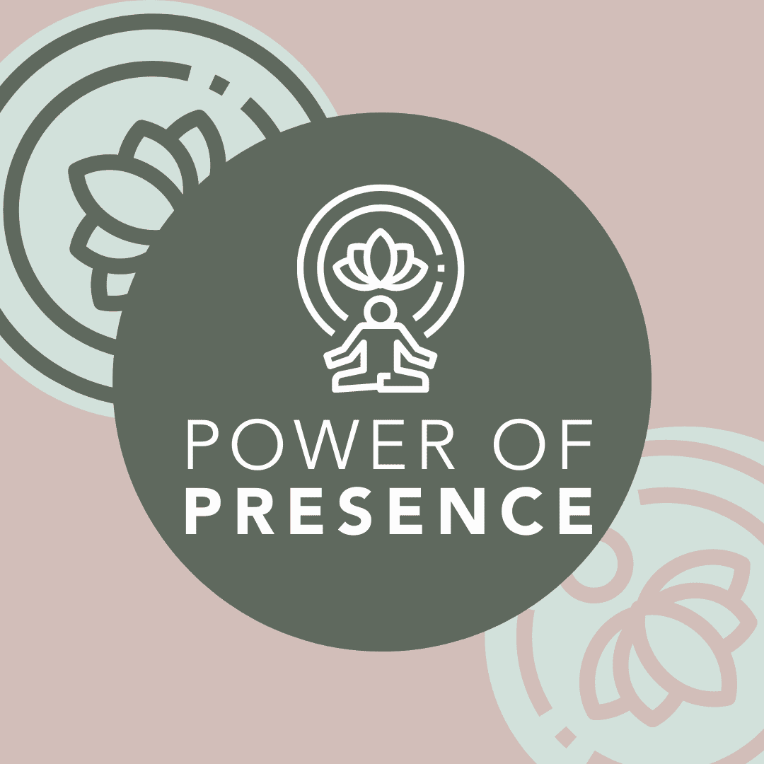 Power Of Presence